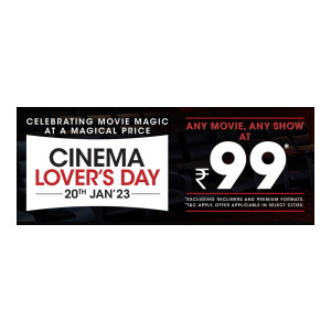 Cinema Lovers Day: PVR Any movie any show at 99 on 20th January 2023
