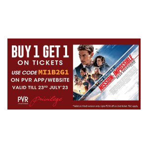 Buy 1 Get 1 Free Movie Ticket Of On Mission Impossible in PVR Cinemas