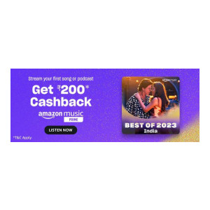Listen First Time Any Song On Amazon Prime Music for minimum 30 Seconds & Get ₹200 Cashback [Offer Valid Till 31st December]