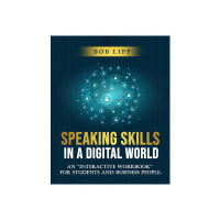 Speaking Skills in a Digital World: An "interactive workbook" for students and business people. Kindle Edition